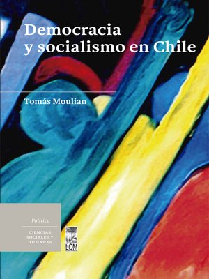 cover image of Democracia y socialismo en Chile